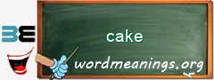 WordMeaning blackboard for cake